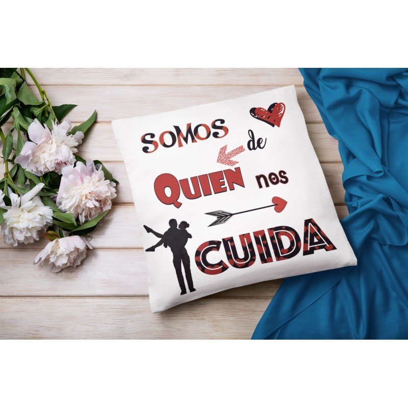 COJÍN SOMOS DE QUIÉN NOS CUIDA