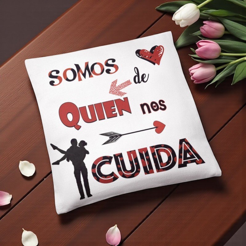 COJÍN SOMOS DE QUIÉN NOS CUIDA
