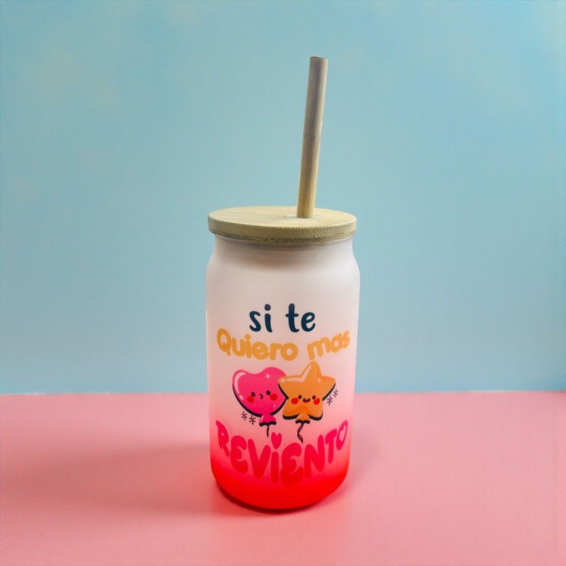 VASO COLOR SI TE QUIERO MAS REVIENTO