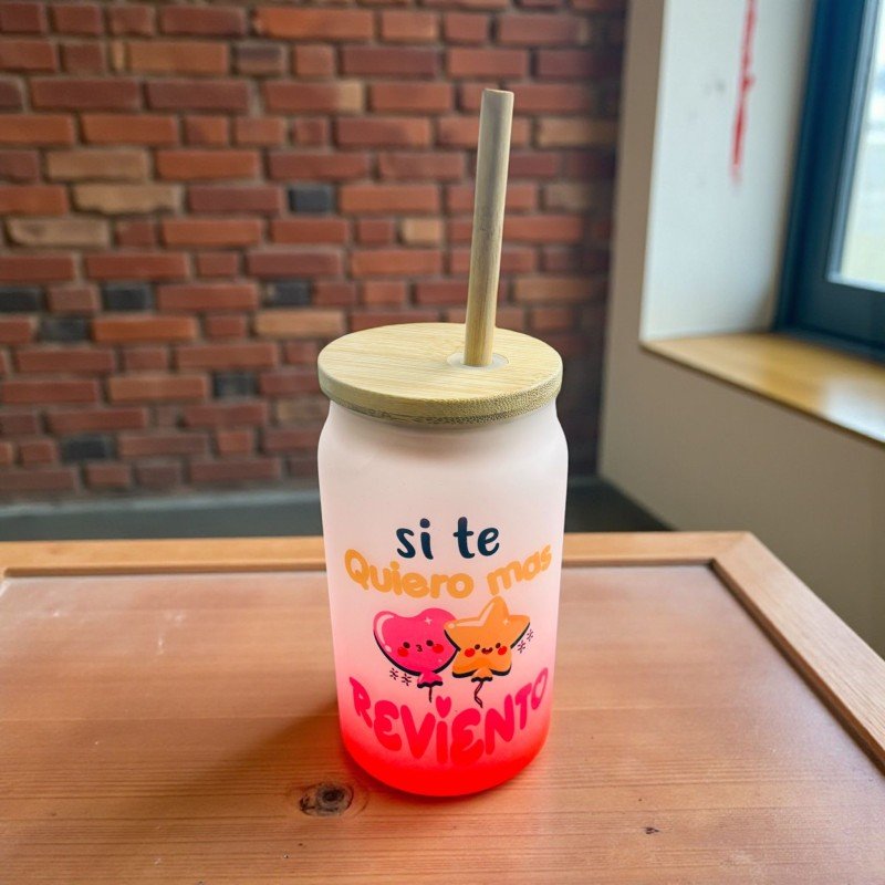 VASO COLOR SI TE QUIERO MAS REVIENTO