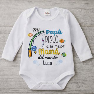 BODY MI PAPÁ PESCÓ A LA MEJOR MAMÁ DEL MUNDO
