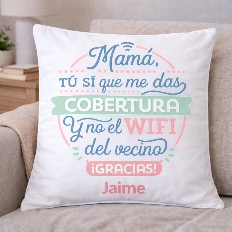 COJÍN MAMÁ TU SI QUE DAS COBERTURA