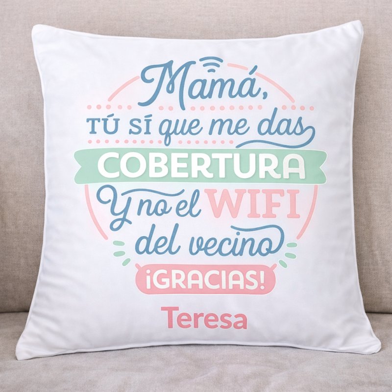 COJÍN MAMÁ TU SI QUE DAS COBERTURA