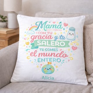 COJÍN MAMÁ CON TU GRACIA Y SALERO