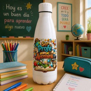 BOTELLA SER PROFE ES UNA AVENTURA