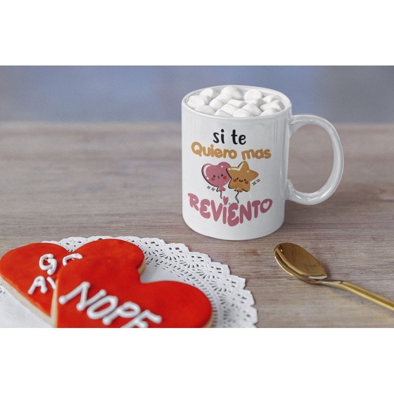 TAZA SI TE QUIERO MAS…