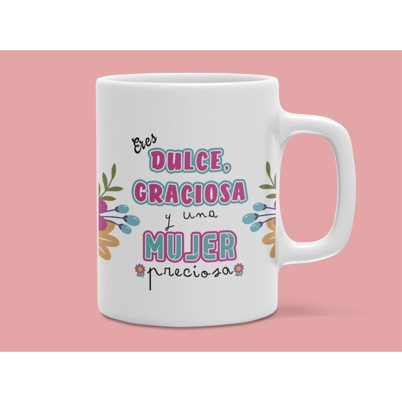 TAZA DULCE Y GRACIOSA