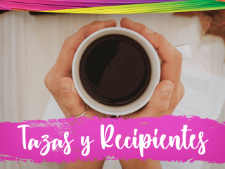 Tazas, Botellas y Recipientes